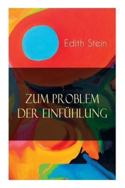 Zum Problem der Einf hlung - Edith Stein - Kirjat - E-Artnow - 9788026886310 - maanantai 23. huhtikuuta 2018