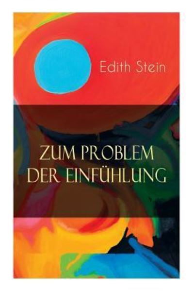 Zum Problem der Einf hlung - Edith Stein - Bøger - E-Artnow - 9788026886310 - 23. april 2018