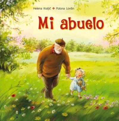 Cover for Helena Kraljic · Mi abuelo (Hardcover Book) (2018)