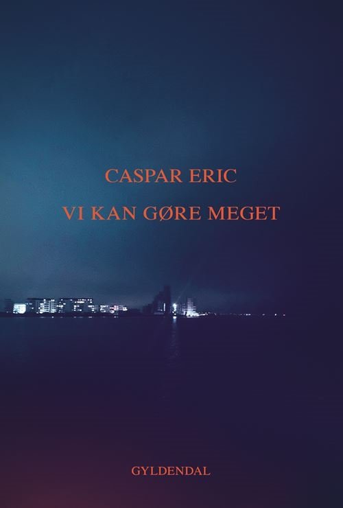 Cover for Caspar Eric · Vi kan gøre meget (Sewn Spine Book) [1th edição] (2021)