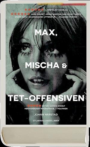 Cover for Johan Harstad · Max, Mischa &amp; Tet-offensiven (Indbundet Bog) [1. udgave] (2019)