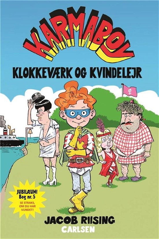 Cover for Jacob Riising · Karmaboy: Karmaboy (5) - Klokkeværk og kvindelejr (Gebundesens Buch) [1. Ausgabe] (2018)