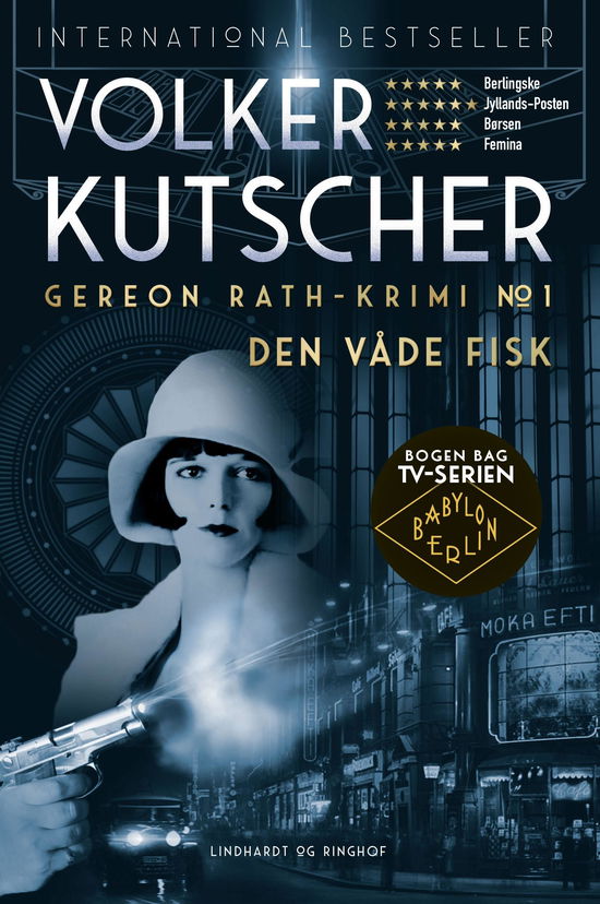 Gereon Rath: Den våde fisk (Gereon Rath-krimi 1) - Volker Kutscher - Bøger - Lindhardt og Ringhof - 9788711911310 - 27. december 2018