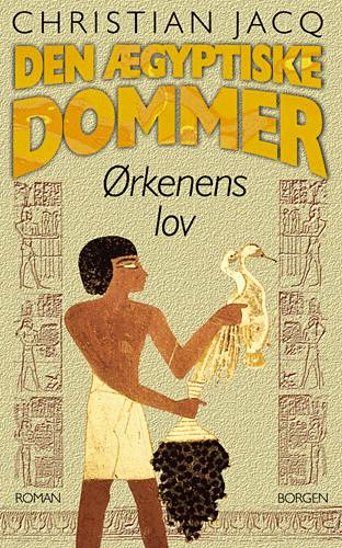 Den ægyptiske Dommer, Bind 2: Den ægyptiske dommer Ørkenens lov - Christian Jacq - Bücher - Borgen - 9788721019310 - 18. Juni 2002