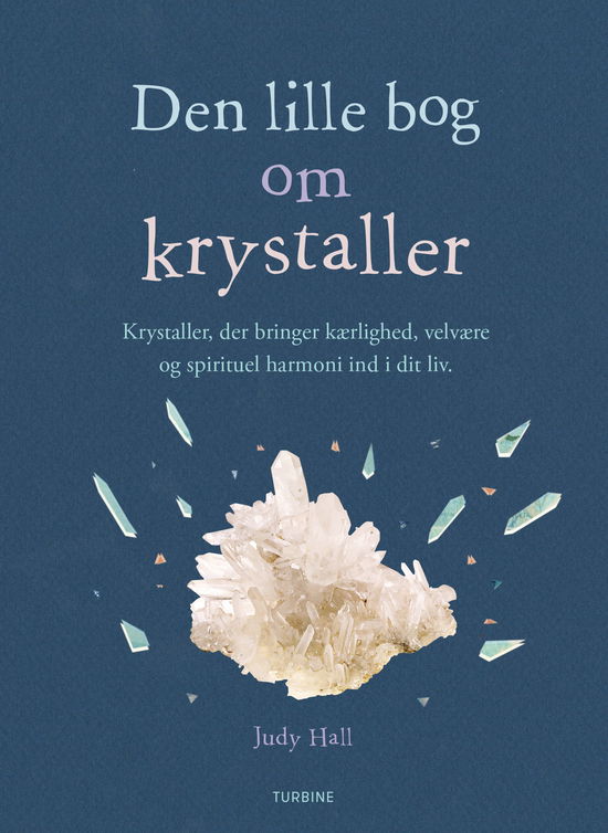 Cover for Judy Hall · Den lille bog om krystaller (Sewn Spine Book) [1.º edición] (2018)