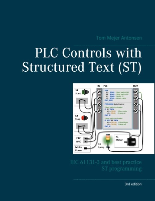 Cover for Tom Mejer Antonsen · PLC Controls with Structured Text (ST), V3 Wire-O (Bok) [1. utgave] (2020)