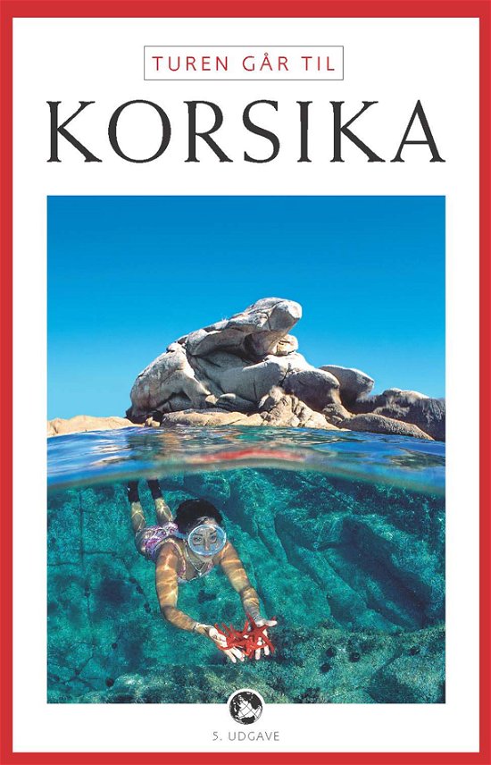 Cover for Henrik Zacho · Politikens rejsebøger¤Politikens Turen går til: Turen går til Korsika (Hæftet bog) [5. udgave] (2011)