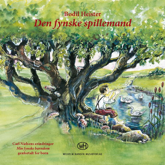 Den fynske spillemand - Bodil Heister - Books - Wilhelm Hansen - 9788759809310 - October 29, 1998