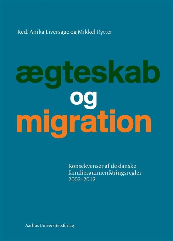 Cover for Liversage Anika (Red) · Sociologiske studier: Ægteskab og migration (Sewn Spine Book) [1e uitgave] (2014)