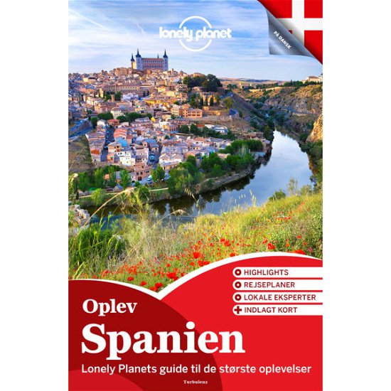 Oplev Spanien (Lonely Planet) - Lonely Planet - Kirjat - Turbulenz - 9788771481310 - torstai 28. toukokuuta 2015