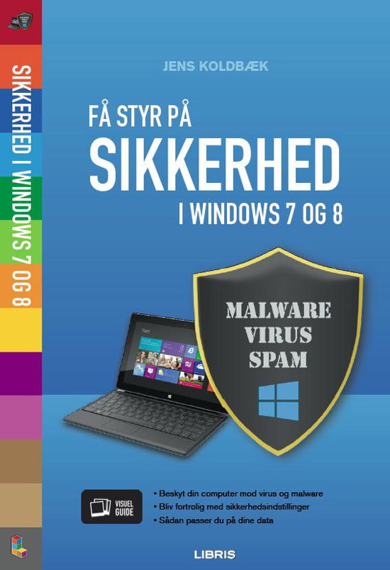 Cover for Jens Koldbæk · Få styr på sikkerhed i Windows 7 og 8 (Hæftet bog) [1. udgave] (2015)