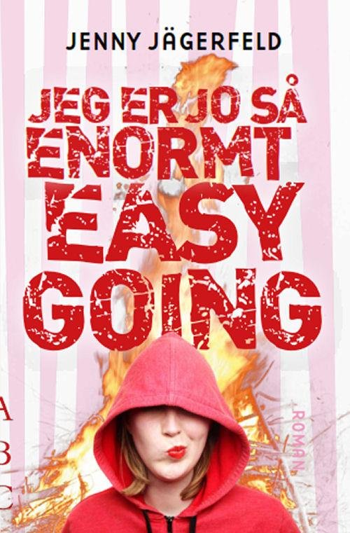 Cover for Jenny Jägerfeld · Jeg er jo så enormt easy going (Paperback Book) [1º edição] [Paperback] (2014)
