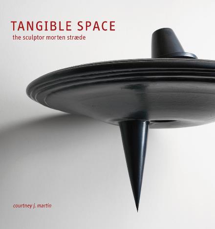 Cover for Courtney J. Martin · Tangible Space (Sewn Spine Book) [1.300 edition] (2017)