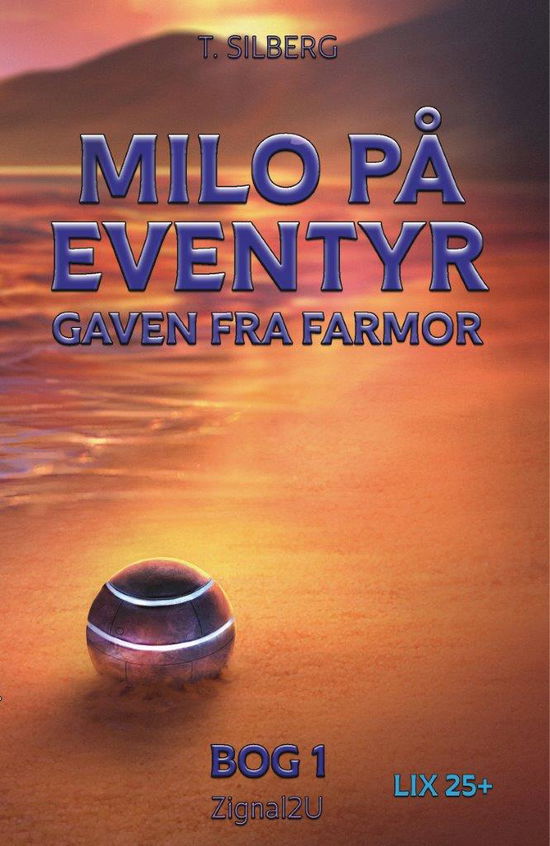 Cover for Torben Silberg · Milo på eventyr - bog 1, LIX 25+ (Book)