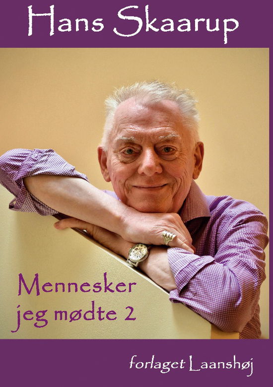 Cover for Hans Skaarup · Mennesker jeg mødte. Bind 2 - Musikfolk, operasangere (Hardcover Book) [1. Painos] (2024)