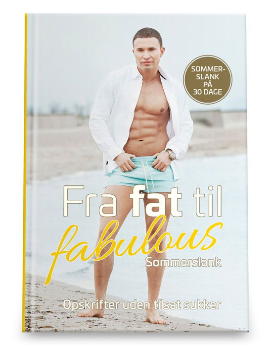 EASIS Gustav Salinas · Fra fat til fabulous: Fra fat til fabulous 2 (Hardcover Book) [1º edição] (2020)