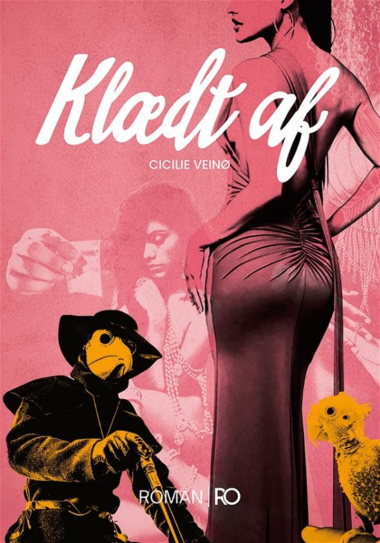 Cicilie Veinø · Klædt af (Hardcover Book) [1th edição] (2024)