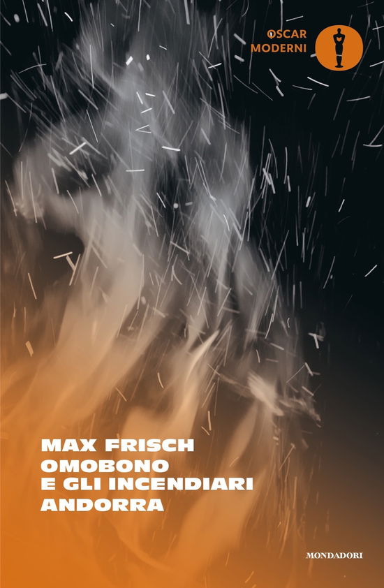 Omobono E Gli Incendiari-Andorra - Max Frisch - Books -  - 9788804758310 - 