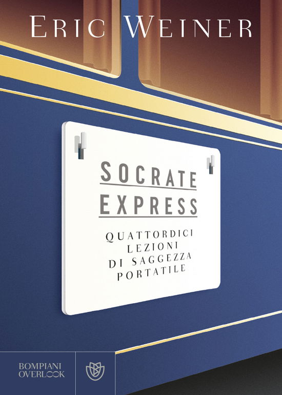 Cover for Eric Weiner · Socrate Express. Quattordici Lezioni Di Saggezza Portatile (Book)