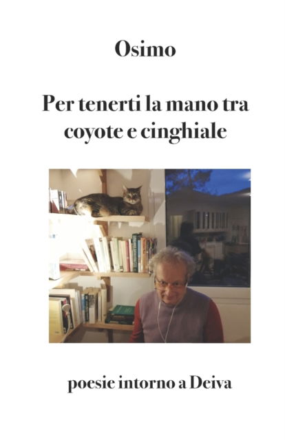 Cover for Bruno Osimo · Per tenerti la mano tra coyote e cinghiale (Paperback Book) (2021)