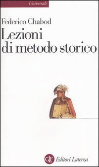 Cover for Federico Chabod · Lezioni Di Metodo Storico (Book)