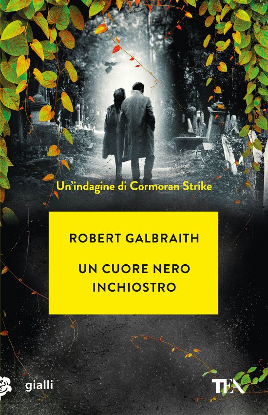Un Cuore Nero Inchiostro. Un'indagine Di Cormoran Strike - Robert Galbraith - Books -  - 9788850269310 - 