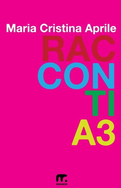 Cover for Maria Cristina Aprile · Racconti A3 (Paperback Book) (2018)