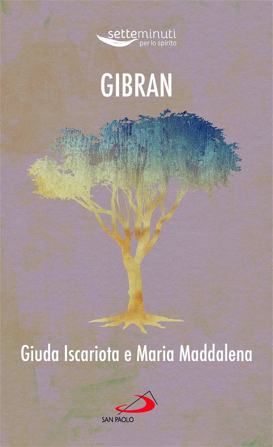 Cover for Kahlil Gibran · Giuda Iscariota E Maria Maddalena (Bok)