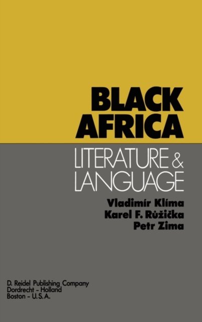 V. Klima · Black Africa: Literature and Language (Hardcover Book) [1976 edition] (1975)