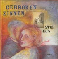 Bos Stef - Gebroken Zinnen - Bos Stef - Mercancía - COAST TO COAST - 9789081730310 - 24 de marzo de 2011