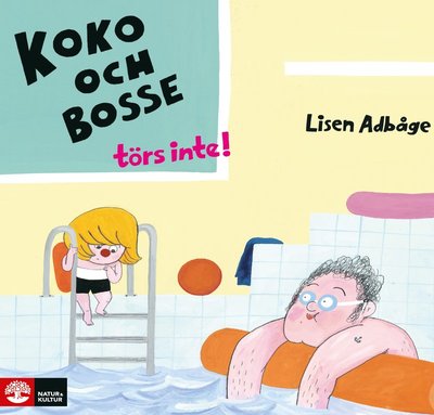 Cover for Lisen Adbåge · Koko och Bosse törs inte! (Hardcover Book) (2019)