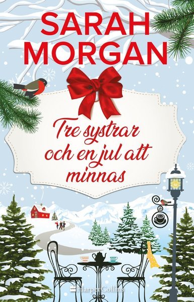 Cover for Sarah Morgan · Tre systrar och en jul att minnas (Bog) (2019)