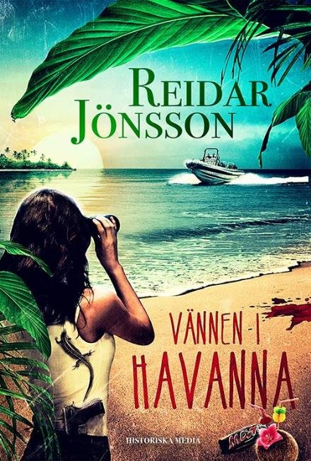 Vännen i Havanna - Jönsson Reidar - Livros - Historiska Media - 9789175455310 - 21 de maio de 2017