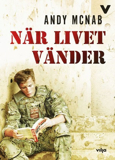 Cover for Andy McNab · Lättläst bearbetning: När livet vänder (Innbunden bok) (2019)