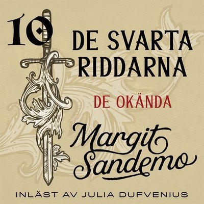 Cover for Margit Sandemo · De svarta riddarna: De okända (Lydbok (MP3)) (2020)
