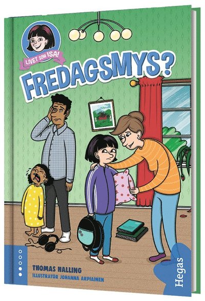 Livet som Isa: Fredagsmys - Thomas Halling - Livros - Hegas Förlag - 9789180082310 - 6 de abril de 2021