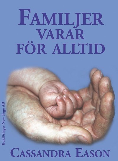 Cover for Cassandra Eason · Familjer varar för alltid! (Book) (2002)