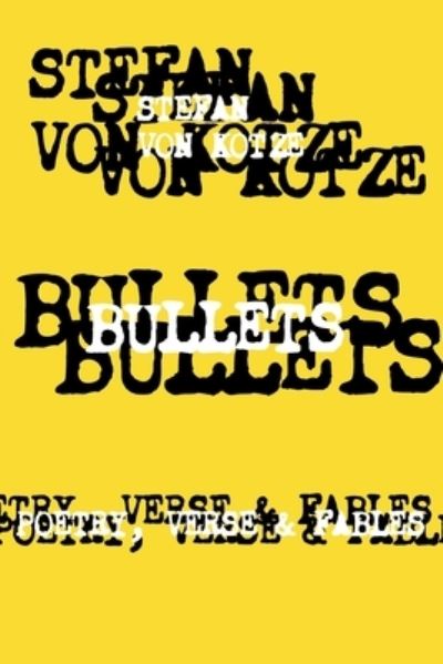 Cover for Stefan von Kotze · Bullets (Paperback Book) (2021)