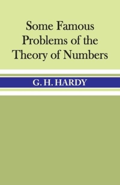 Cover for G H Hardy · Some Famous Problems of the Theory of Numbers (Paperback Bog) (1997)
