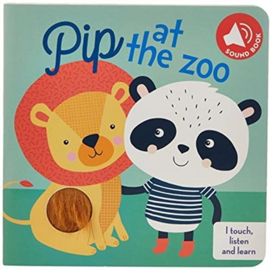 Cover for Yoyo Books · Pip at the Zoo - I Touch Listen and Learn (Hardcover Book) (2021)