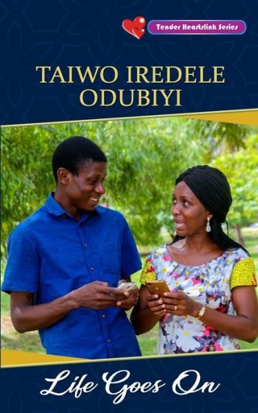 Cover for Taiwo Iredele Odubiyi · Life Goes On (Pocketbok) (2019)