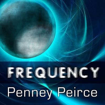 Frequency - Penney Peirce - Music - Tantor Audio - 9798200074310 - September 17, 2012