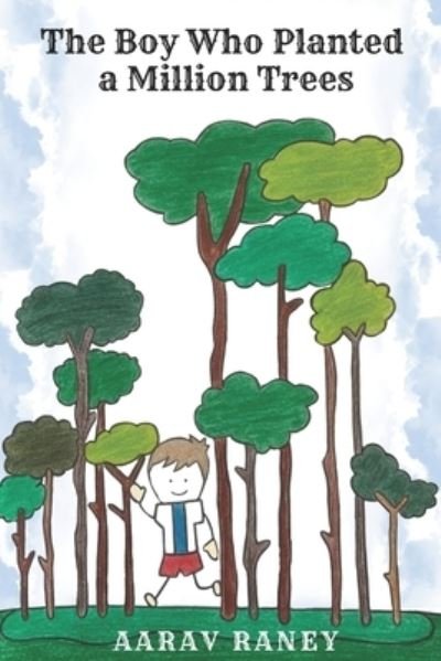 Cover for Aarav Raney · The Boy Who Planted a Million Trees (Pocketbok) (2021)