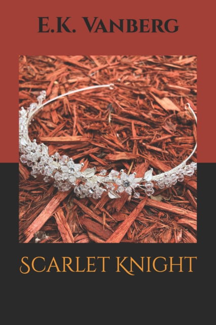 Cover for E K Vanberg · Scarlet Knight (Pocketbok) (2021)