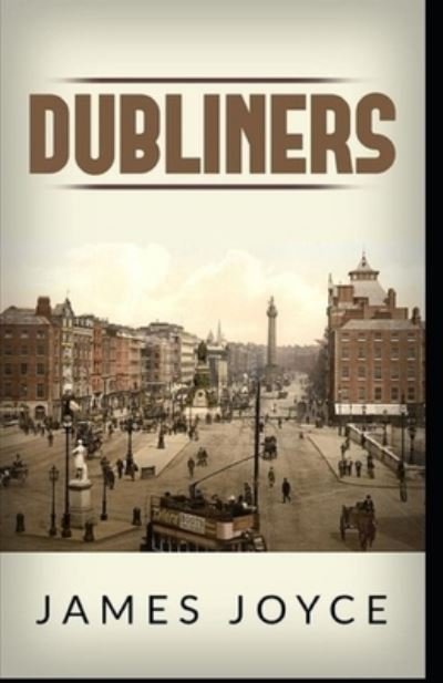 Dubliners - James Joyce - Livros - Independently Published - 9798514300310 - 3 de junho de 2021