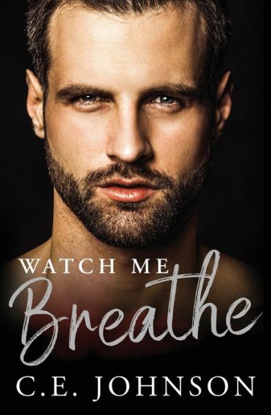 Cover for C E Johnson · Watch Me Breathe (Paperback Book) (2021)