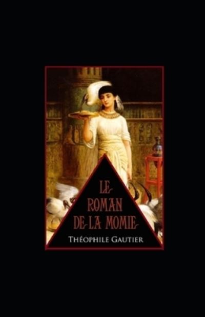 Cover for Theophile Gautier · Le Roman de la momie illustree (Paperback Book) (2020)