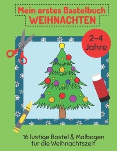 Cover for Gelbe Sonne Publishing · Mein erstes Bastelbuch - Weihnachten (Pocketbok) (2020)