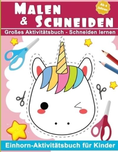 Cover for 1 2 3 Unendliche Kreativität Editions · Malen &amp; Schneiden (Paperback Book) (2020)