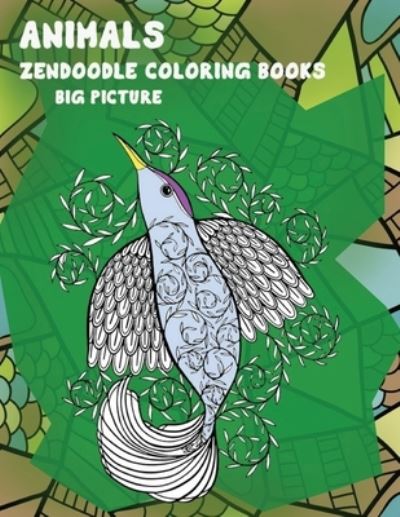 Cover for Andrew Carter · Zendoodle Coloring Books Big Picture - Animals (Paperback Book) (2020)